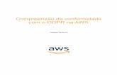 Compreensão da conformidade com o GDPR na AWS · ao seu ambiente de controle de TI por meio de documentos técnicos, relatórios, certificações e atestações de terceiros. Para