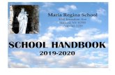 New Maria Regina School · 2019. 9. 24. · 6 Maria Regina School Code of Christian Conduct Goal: Maria Regina School is dedicated to providing a comprehensive education in a secure