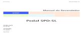 Pedal SPD-SLsi.shimano.com/pdfs/dm/DM-RAPD001-01-POR.pdf · e desencaixe de cada sapato do respetivo pedal até que o consiga fazer de forma natural e com um esforço mínimo. •