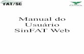 Manual do Usuário SinFAT Web - Santa Catarina · 1.0 O que é o SinFAT Web? O Software de Licenciamento Ambiental Web (SinFAT Web) é um portal onde o empreendedor pode efetuar: