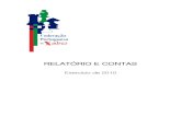Exercício de 2010 - FPXRelatório e Contas 2010 ... Balancete da contabilidade analítica. Relatório e Contas 2010 3 1. Relatório de Gestão 1.1. Introdução A Federação Portuguesa
