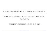 ORÇAMENTO - PROGRAMA MUNICÍPIO DE BORDA DA MATA EXERCÍCIO DE 2012 · 2015. 9. 1. · MUNICÍPIO DE BORDA DA MATA LEI ORÇAMENTÁRIA ANUAL - 2012 LEI Nº _1.709, de 30 de dezembro