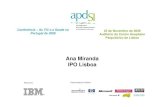 Ana Miranda IPO Lisboa - APDSI – Associação para a ... miranda.pdf · Inovar para Melhorar NOVAS METODOLOGIAS Qualidade da Informação Sendo a informação de um caso o acumular