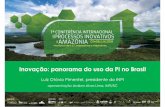 INPI Conferencia Processos Inovativos Amazonia.compressed-2arranjoamoci.org/images/1CIPIA/1.-PalestraMagna.pdf · AR PERAÇAO R O. es. o PI ro – o e. br. MINISTÉRIO DA INDÚSTRIA,