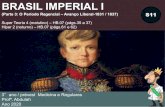 BRASIL IMPERIAL I...PERÍODO REGENCIAL (1831 A 1840) CARACTERÍSTICAS GERAIS Período que vai da “Abdicação de D. Pedro I” até a “Maioridade de Dom Pedro II” Afirmação