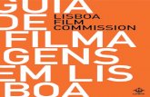 DE GUIA LISBOA FILM COMMISSION FILMA GENS EM LIS BOA€¦ · da Lisboa Film Commission (LFC), assistimos a um crescimento exponencial, não só de pedidos de filmagens e sessões