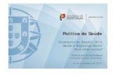 Política de Saúde - Extreme€¦ · Inovação custos com a saúde (projeção) Fonte: De La Maisonneuve, C. and J. Oliveira Martins, “Public spending on health and long-term