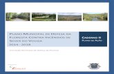 2014 2018 - CM Sever do Vouga · 2014 - 2018 Caderno II - Plano de Ação Comissão Municipal de Defesa da Floresta Emitido parecer favorável por parte da CMDF na reunião de 28
