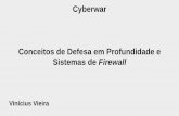 Cyberwar Conceitos de Defesa em Profundidade e Sistemas de ... · proteção de borda ("Firewall") para fornecer segurança para uma aplicação de uso interno: um atacante determinado