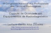 Controle de Qualidade em Equipamentos de Radiodiagnóstico · • O manual de “Radiodiagnóstico Médico, Segurança e Desempenho de Equipamentos” desenvolvido pela ANVISA, apresenta