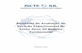 Relatório de Avaliação do Período Experimental de Cinco Anos do … · 2018. 5. 14. · desenvolvimento do ISCTE-IUL ao longo deste período experimental de cinco anos. Uma parte