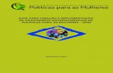 GUIA PARA CRIAÇÃO E IMPLEMENTAÇÃO DE ORGANISMOS ...direito.mppr.mp.br/arquivos/File/guiaopm.pdf · No Brasil, muitas das políticas públicas em vigor constituíram-se a partir
