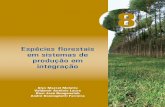 Espécies florestais em sistemas de produção em integraçãoainfo.cnptia.embrapa.br/digital/bitstream/item/159843/1/Especies... · áreas protegidas adjacentes (ABEL et al., 1997.,