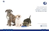 Livro de bolso do WALTHAM® sobre nutrição e cuidados de ... · 5 Livro de bolso do WALTHAM® sobre nutrição e cuidados de filhotes de cães Os cientistas do WALTHAM® trabalham