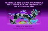 MANUAL DE BOAS PRÁTICAS NA CRIAÇÃO DE ANIMAIS DE …institutopetbrasil.com/wp-content/uploads/2019/08/Manual-de-Boas... · animais (répteis e pequenos mamíferos). (IBGE. 2013