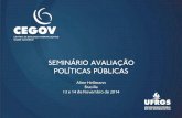 SEMINÁRIO AVALIAÇÃO POLÍTICAS PÚBLICASrepositorio.enap.gov.br/bitstream/1/2034/6/6. Apresentação_CEGOV... · sobre o cegov construÇÃo de capacidades para m&a: a experiÊncia