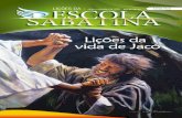 Lição da Escola Sabatina · Lição da escola sabatina, julho–setembro de 2020 3 Prefácio alvez o maior ensino que que a vida de Jacó pode nos transmitir seja o tremendo poder