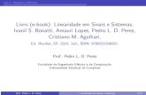 Livro (e-book): Linearidade em Sinais e Sistemas, Ivanil S ...peres/LSS/Slides_LSS_Cap5.pdfFazendo a divis˜ao de polinˆomios (algoritmo de Briot-Ruﬃni), obt´em-se a s´erie z