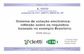 Sistema de votação electrónica: reflexão sobre os ...sweet.ua.pt/andre.zuquete/WorkshopEvoto06/C_WS_IST200603.pdf · Seminário: “E-Voto – Uma Nova Arquitectura para Lidar