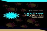 CARTILHA COVID - 19negociação e mediação). CARTILHA COVID - 19. 09 ... • Verificar a necessidade de eventual ajuizamento de ação visando a suspensão de tributos. CARTILHA