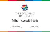 Trilha – Acessibilidade · pen4education Trilha – Acessibilidade Flavio Milani Desenvolvedor de Aplicações João Torres Desenvolvedor Web