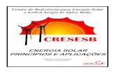 ENERGIA SOLAR - PRINCÍPIOS E APLICAÇÕESengenharias.net.br/wp-content/uploads/2017/06/Cresesb...4 - ENERGIA SOLAR - PRINCÍPIOS E APLICAÇÕES1. Introdução O aproveitamento da