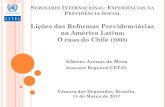 Lições das Reformas Previdenciárias na América Latina: O ...€¦ · República Dominicana 16,2 30,6 Uruguay 58,2 87,2 Venezuela (República Bolivariana de) 39,2 42,5 Quadro 2