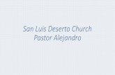 San Luis Deserto Church Pastor Alejandro · San Luis Deserto Church Pastor Alejandro Author: Lanny Anderson Created Date: 3/17/2019 8:24:10 PM ...