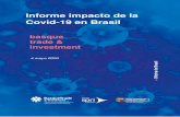 Informe impacto de la Covid-19 en Brasil€¦ · primeiro-caso-de-morte-provocada-pelo-coronavirus.ghtml 2 Globo. ... poco éxito. Informe impacto de la Covid-19 en Brasil 4 2. IMPACTO