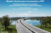 Governo do Estado de São Paulo - Missão Técnica para … · 2017. 8. 11. · Advisors: 09/08/2017 8 8 Programa de Concessões Paulista: PPP Tamoios Concessão Patrocinada: Participação