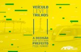 Rio de JaneiRo, BRasil. - Home - ANPTrilhos · Trata-se do VLT – Veículo Leve sobre Trilhos, que já está em operação em mais de 380 cidades no mundo e agora chega ao Brasil
