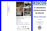 IV CONGRESSO INTERNACIONAL DE RISCOS · 2016. 6. 17. · de Riscos, Prevenção e Segurança Aeródromo da Lousã, Chã do Freixo 3200-395, VILARINHO LSA, Portugal Este trabalho é
