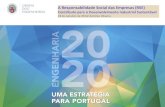 A Responsabilidade Social das ... - Ordem dos Engenheiros · Um Programa de Ação para 2011-2014 - Agenda Europeia para a RSE. ... NP 4469 -2 - 2010 - Sistema de Gestão da Responsabilidade