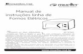 Manual de instruções linha de Fornos Elétricos · ou fusível de 20 ampéres, e para fornos de 220 V (plugue com pino Ø 4,0 mm), usar tomada e disjuntor ou fusível de 10 ampéres.