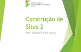 Construção de Sites 2 - Christiano Santos · Hierarquia dos objetos em um documento Objetos window, document, location, history e navigator