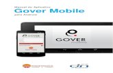 Manual do Aplicativo Gover Mobile Conhecendo a interface 3.5. Alterando conﬁgurações 3.6. Alterar senha 3.7. ... ou sua operadora) e localize no seu dispositivo Android o ícone