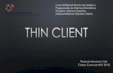 Curso Profissional-Técnico de Gestão e Programação de ...Módulo2-Sistemas Operários Cliente . CLIENT . Title: Thin client Author: Carina Created Date: 3/31/2014 11:38:59 AM ...