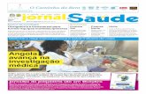 O Caminho do Bemjornaldasaude.org/edicoes/Agosto2015.pdf · Científicas do Hospital Psiquiátrico de Luanda, a 2 de Outubro. Em simultâneo, uma exposição técnica. Entrevista