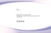 IBM i: Realizar cópia de segurança do sistema · de cópia de segurança e r ecuperação ... . 137 Reduzir o tempo de estado de inactividade da salvaguar da ..... . 137 Eliminar