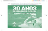 ANFIP - ASSOCIAÇÃO NACIONAL DOS AUDITORES-FISCAIS …frenteparlamentardaprevidencia.org/wp-content/uploads/2019/02/Livros30anos.pdf1. Seguridade Social – Brasil. 2. Previdência