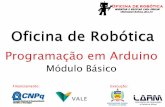Programação em Arduino - e-aerates.pt · Laboratório de Automação e Robótica Móvel Financiamento: Execução: O Arduino é uma plataforma utilizada para prototipação de circuitos