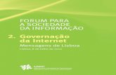 2. Governação da Internetlmagal/... · 2 Forum para a Sociedade da Informação – Governação da Internet pé de igualdade todos os multistakeholders, incluindo governos e adminis
