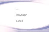 IBM i: Administração de Banco de Dados · Criando Objetos de Banco de Dados .... . 4 Assegurando a Integridade dos Dados .... . 4 Importando e Exportando Dados entr e Sistemas .