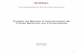 Projeto de Manejo e Conservação de Trilhas Multiuso em ......Florianópolis - SC - Fundada em 5 de abril de 2017 - CNPJ 27.886.585/0001-45 Declarada de Utilidade Pública Municipal