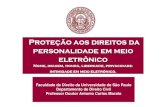Proteção aos direitos da personalidade em meio eletrônicodisciplinas.stoa.usp.br/pluginfile.php/130630/mod_resource/content/… · Proteção aos direitos da personalidade em meio
