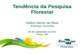 Tendência da Pesquisa Florestal Damin da Silva.pdf · Tendência da Pesquisa Florestal Ações: Fomentar: melhoramento clássico de espécies puras e a produção de clones interespecíficos