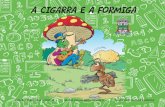 A CIGARRA E A FORMIGAescola.semec.pmt.pi.gov.br/.../04/A-CIGARRA-E-A-FORMIGA.pdf · 2020. 6. 30. · finalmente o inverno chegou e como jÁ conhecemos esta velha histÓria, a cigarra,