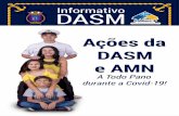 Ações da DASM e AMN · Ações realizadas e em andamento DASM 4 Ÿ Apoio socioeconômico com doação de benefícios sociais, como cestas básicas, medicamentos, fraldas, leites