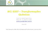 BCL 0307 Transformações Químicaspesquisa.ufabc.edu.br/pologroup/TQ/aula04.pdf · Cálculo estequiométrico 17 ... • Lista de exercícios no site! • Monitoria: –Leticia –Segundas