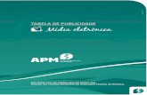 TABELA DE PUBLICIDADE Mídia eletrônicaassociacaopaulistamedicina.org.br/assets/uploads/paginas/... · 2018. 11. 28. · TABELA DE PUBLICIDADE Mídia eletrônica Espaços publicitários,